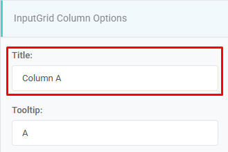 Input Grid Column Properties Title: Title interface screenshot 32 in Input Grids